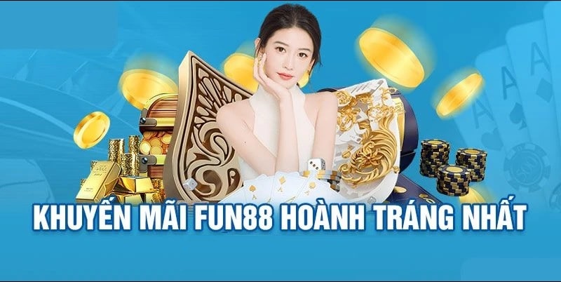 Chương trình chào mừng tân thủ Fun88 với vô vàn quà tặng